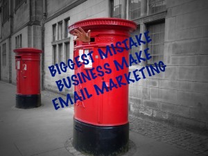 biggest-mistake-business-make-email-marketing.jpg